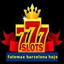 futemax barcelona hoje